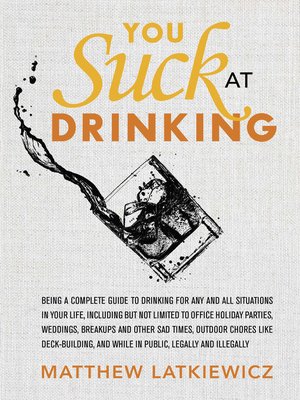 cover image of You Suck at Drinking